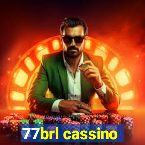 77brl cassino